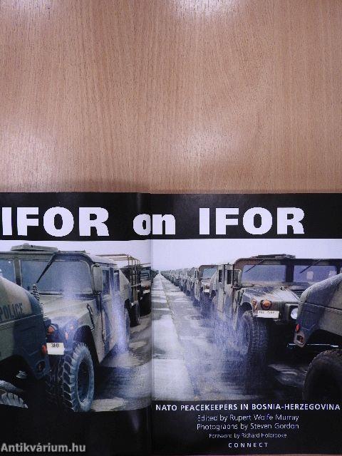 IFOR on IFOR - NATO Peacekeepers in Bosnia-Herzegovina