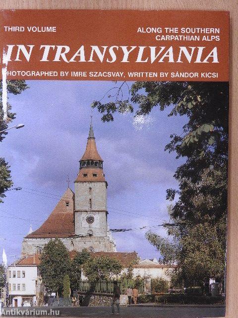 In Transylvania I-III.