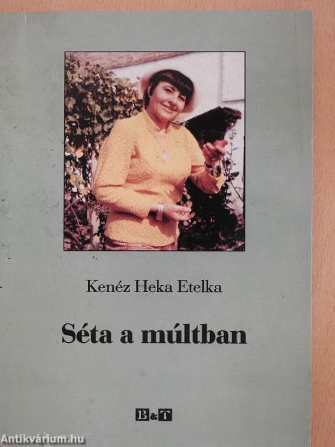 Séta a múltban (dedikált példány)