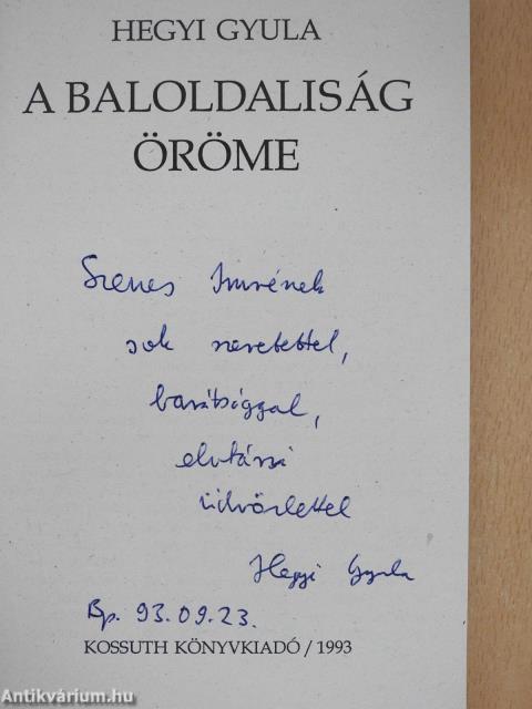 A baloldaliság öröme (dedikált példány)