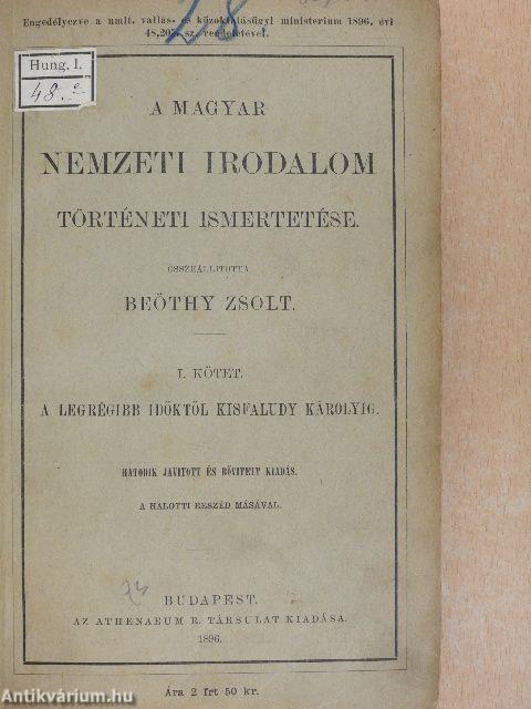 A magyar nemzeti irodalom történeti ismertetése I.