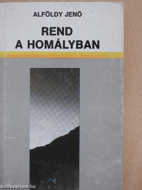 Rend a homályban