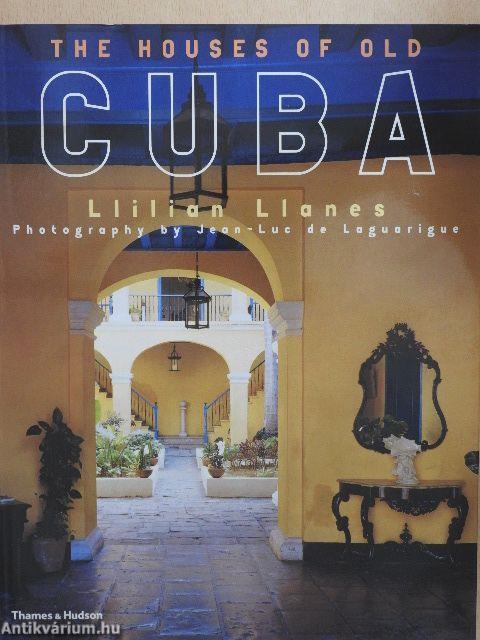 The Houses of Old Cuba