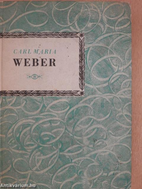 Carl Maria Weber (dedikált példány)