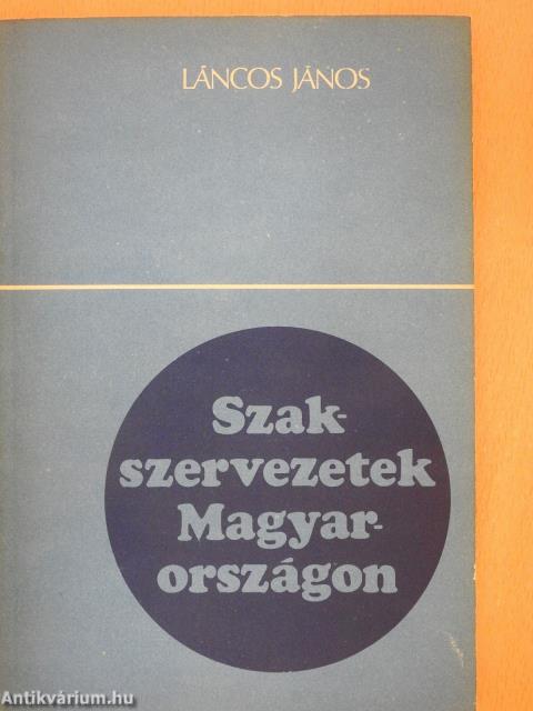 Szakszervezetek Magyarországon (dedikált példány)