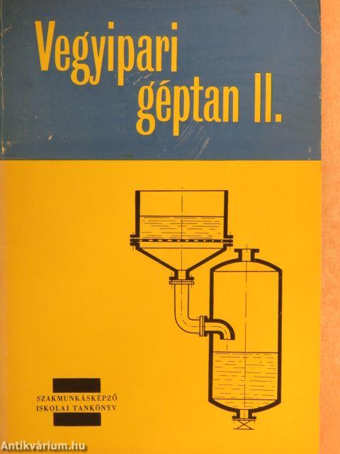 Vegyipari géptan II.