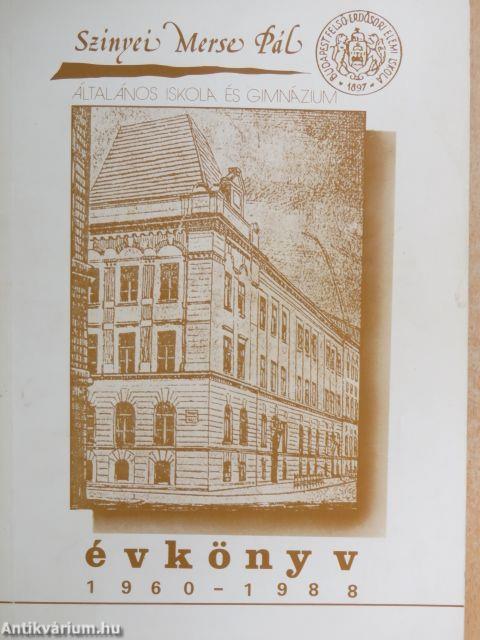 Szinyei Merse Pál Általános Iskola és Gimnázium Évkönyv 1960-1988