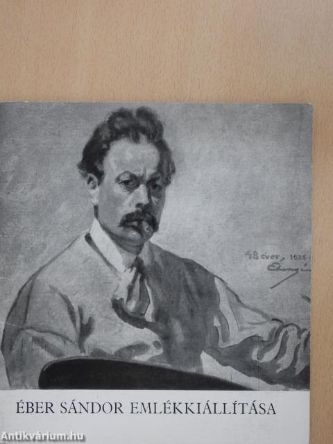 Éber Sándor emlékkiállítása (dedikált példány)