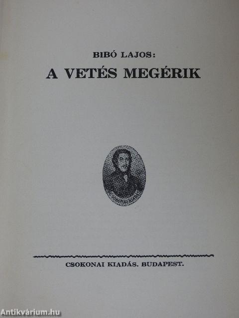 A vetés megérik