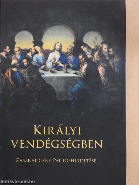 Királyi vendégségben (dedikált példány)