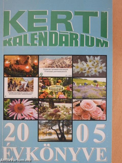 Kerti Kalendárium évkönyve 2005 (dedikált példány)