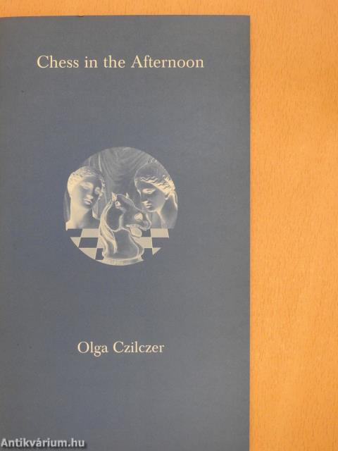 Chess in the Afternoon (dedikált példány)