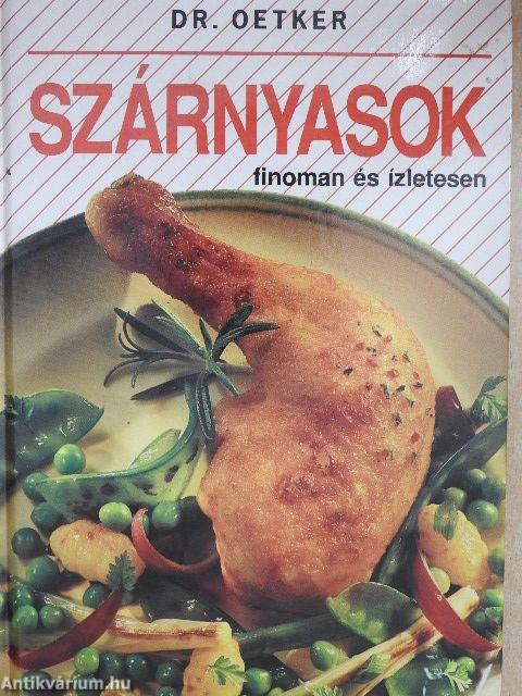 Szárnyasok finoman és ízletesen