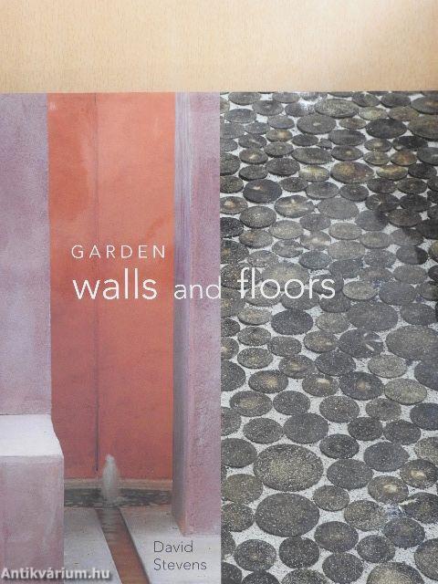 Garden walls and floors