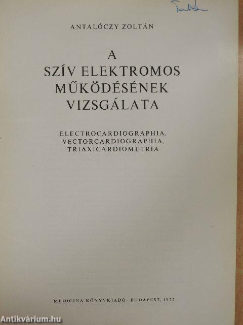 A szív elektromos működésének vizsgálata