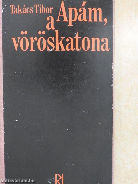 Apám, a vöröskatona