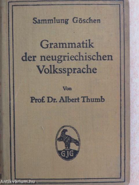 Grammatik der Neugriechischen Volkssprache (Dr. Castiglione László könyvtárából)