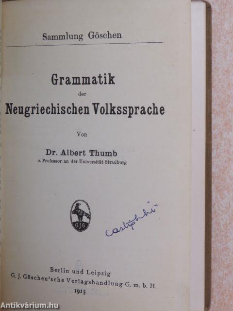 Grammatik der Neugriechischen Volkssprache (Dr. Castiglione László könyvtárából)