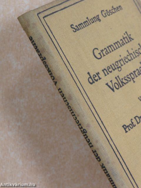 Grammatik der Neugriechischen Volkssprache (Dr. Castiglione László könyvtárából)