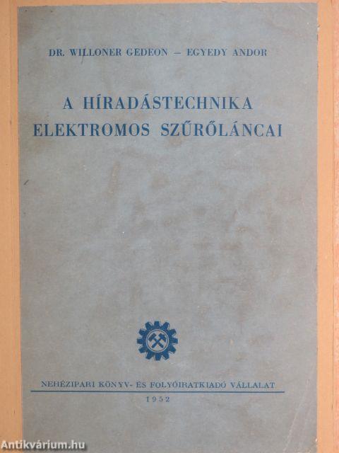 A híradástechnika elektromos szűrőláncai