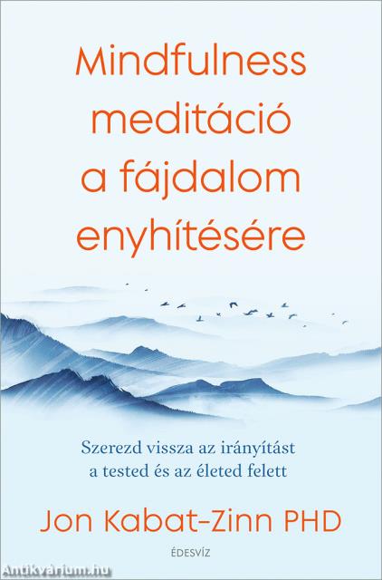 Mindfulness meditáció a fájdalom enyhítésére