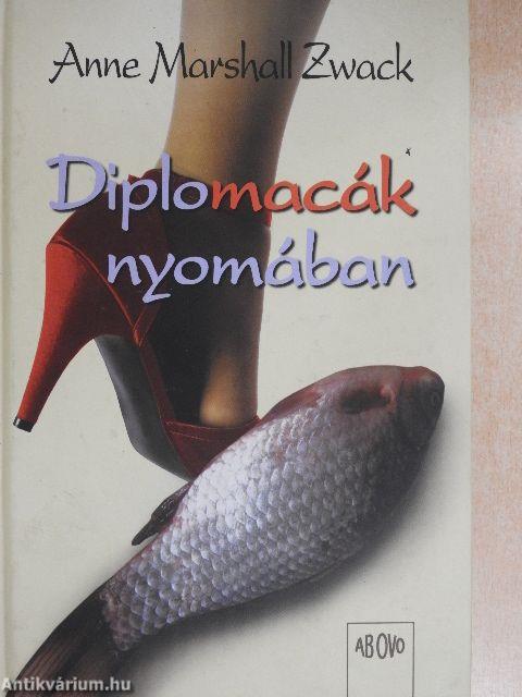 Diplomacák nyomában