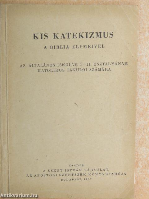 Kis katekizmus a Biblia elemeivel