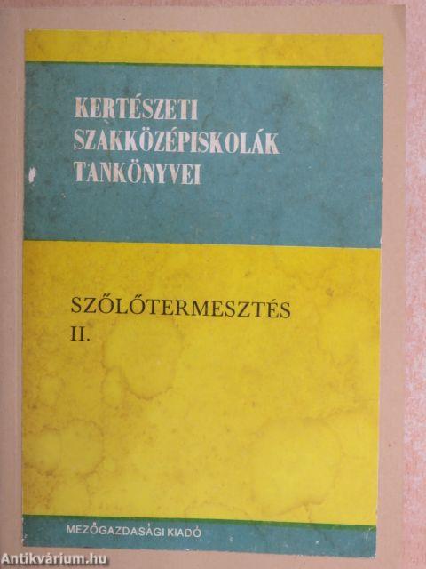 Szőlőtermesztés II.