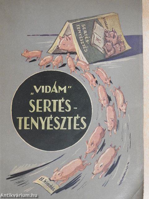 "Vidám" sertéstenyésztés