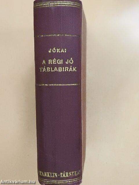 A régi jó táblabirák 