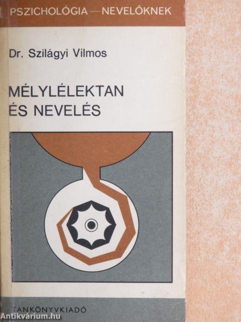 Mélylélektan és nevelés