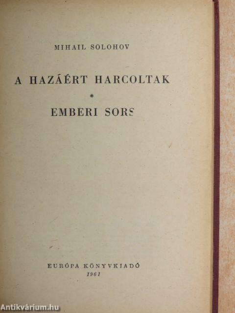 A hazáért harcoltak/Emberi sors