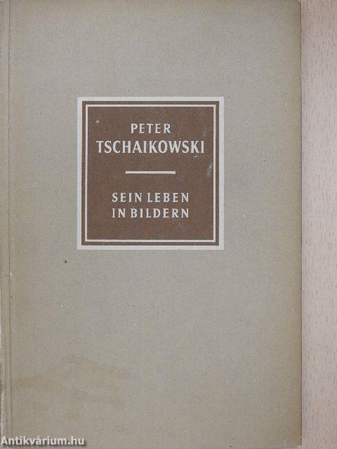 Peter Tschaikowski 1840-1893