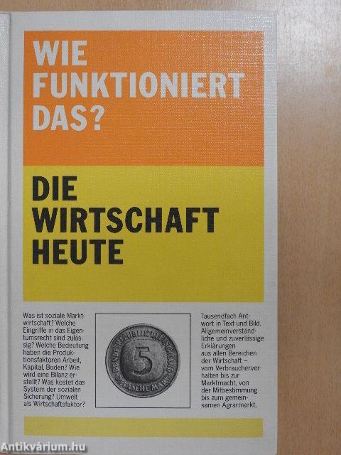 Wie Funktioniert Das? - Die Wirtschaft Heute