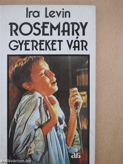 Rosemary gyereket vár