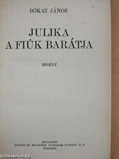 Julika a fiúk barátja