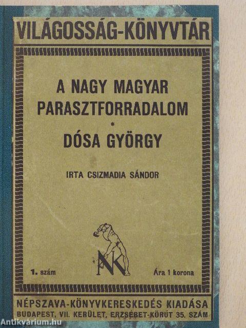 A nagy magyar parasztforradalom/Dósa György