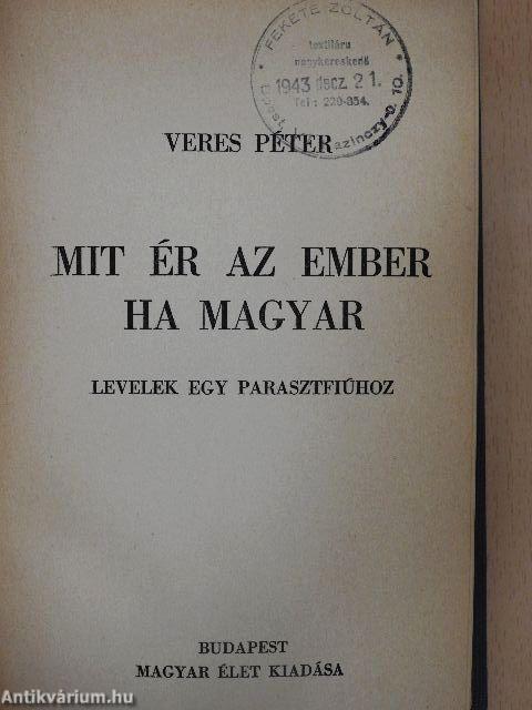 Mit ér az ember ha magyar