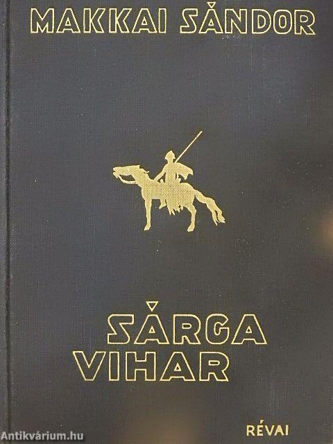 Sárga vihar I-II.