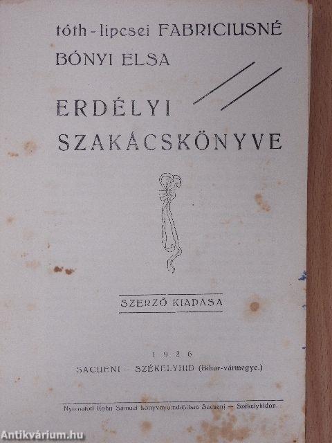 Tóth-lipcsei Fabriciusné Bónyi Elsa erdélyi szakácskönyve (rossz állapotú)