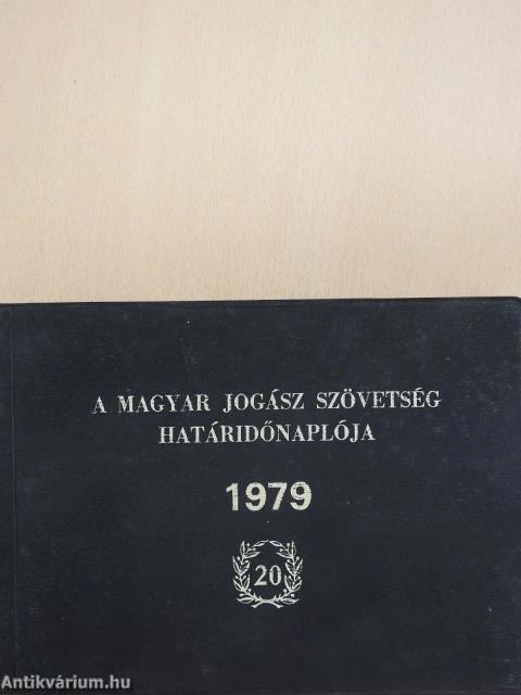 A Magyar Jogász Szövetség határidőnaplója 1979