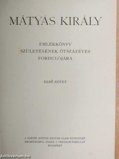 Mátyás király emlékkönyv I.