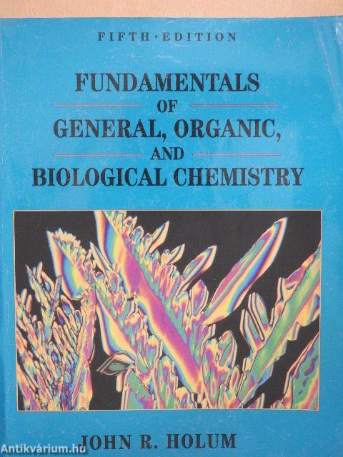 Fundamentals of General, Organic, and Biological Chemistry