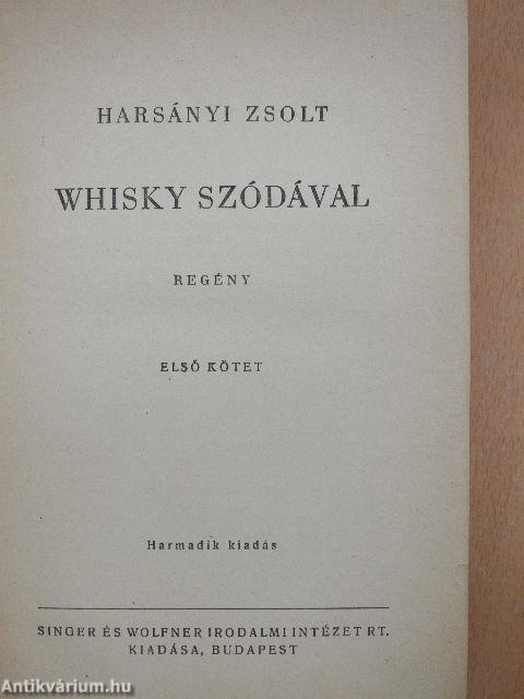 Whisky szódával I-II.