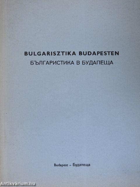 Bulgarisztika Budapesten (orosz nyelvű)