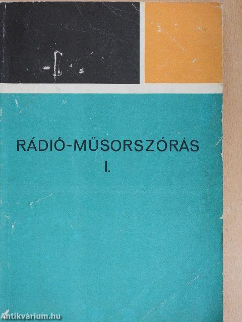 Rádió-műsorszórás I.