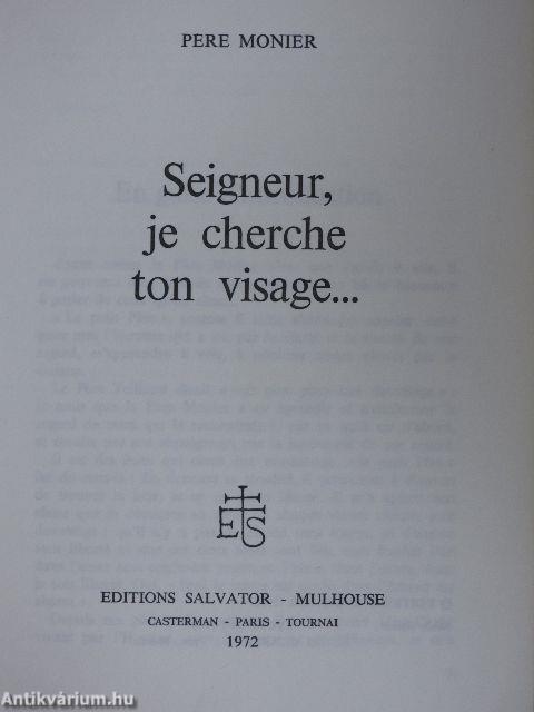 Seigneur, je cherche ton visage...