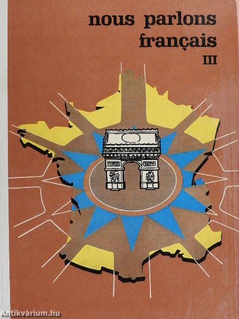 Nous parlons francais III.