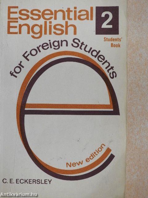 Essential English for Foreign Students 2. - Students' Book
