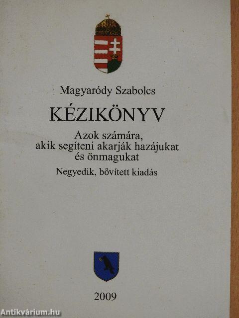 Kézikönyv azok számára, akik segíteni akarják hazájukat és önmagukat
